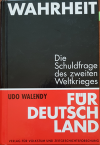 Wahrheit für Deutschland - Udo Walendy